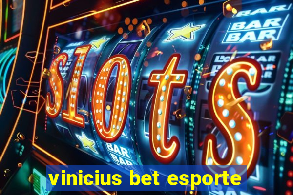 vinicius bet esporte